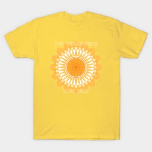 This World Needs Your Light T-Shirt